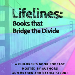 Lifelines podcast with Ann Braden and Saadia Faruqi