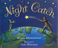 Night Catch by Brenda Ehrmantraut, Elva Resa Publishing