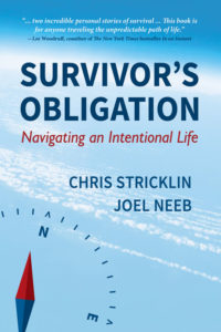 Survivor's Obligation: Navigating an Intentional Life by Chris Stricklin and Joel Neeb