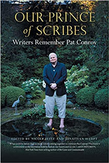Our Prince of Scribes: Writers Remember Pat Conroy